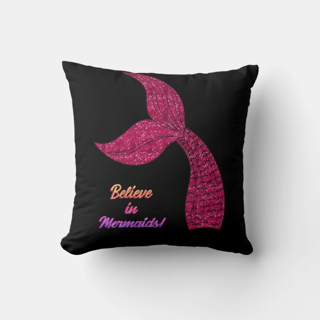 Mermaid Hot Pink Black Believe in Mermaids Quote Cushion (Front)
