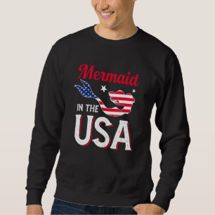 Mermaid In The Usa 4th Of July Usa Flag Patriotic Sweatshirt