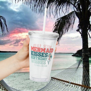 Mermaid Kisses Birthday Wishes Girls  Acrylic Tumbler