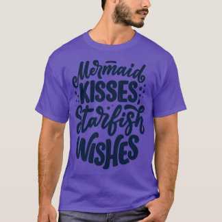 Mermaid Kisses Starfish Wishes 3 T-Shirt