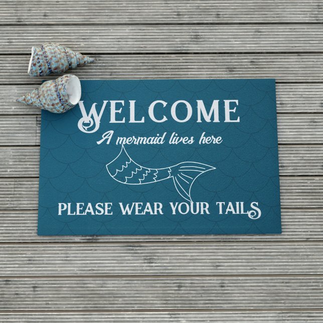 Mermaid Lives Here Funny Teal Doormat (Welcome! You must wear your tails when you visit. A fun mermaid themed doormat just for you)