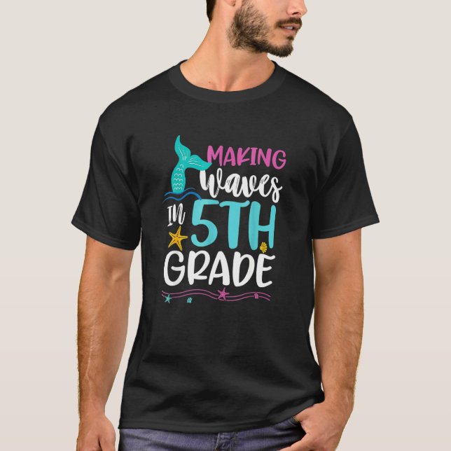 Mermaid Making Waves In 5th Grade Girls Cute Fifth T-Shirt (Front)