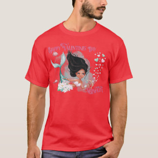 Mermaid Mermaid Valentine Happy Valentines Day I t T-Shirt