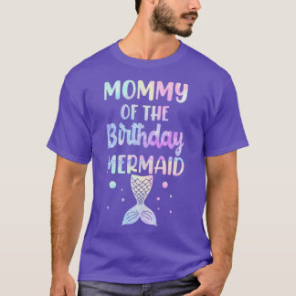 Mermaid Mom for mer mamas 6 T-Shirt