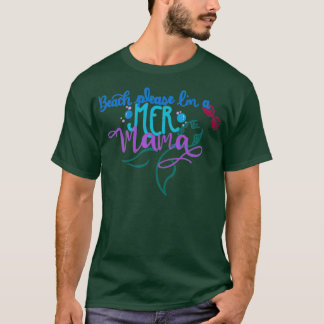Mermaid Mom Pun beach please T-Shirt