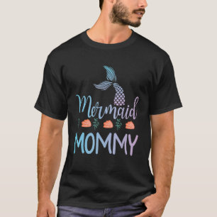 Mermaid Mummy Happy To Me You Nana Mama Mother Son T-Shirt