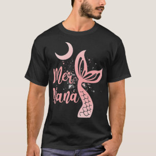 Mermaid Nana Happy Mothers Day Proud Nana Mermaid  T-Shirt