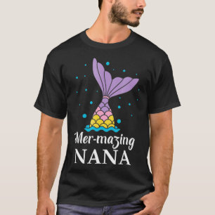 Mermaid Nana Tshirt Mermazing