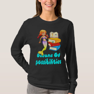Mermaid Oceans Of Possibilities Summer Reading Boo T-Shirt