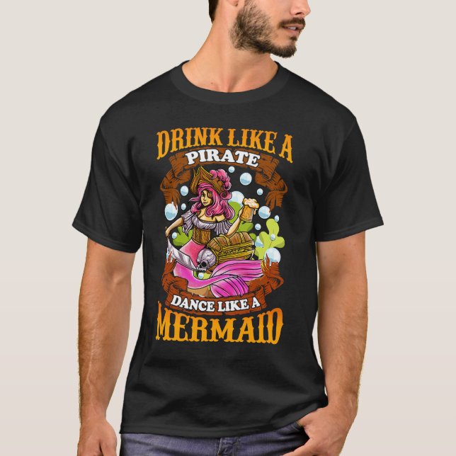 Mermaid Pirate Drinking With Sword Treasure Chest  T-Shirt (Front)