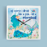 Mermaid Sea | Drink Like A Fish Tropical Beach Square Wall Clock<br><div class="desc">Whimsical, sea themed wall clock features a watercolor mermaid lounging in the ocean with some fish friends, enjoying the coral reef sights and a tropical drink with an "Of course I drink like a fish, I'm a mermaid" caption in navy blue brushstroke lettering. Perfect for coastal, beach house, boat and...</div>