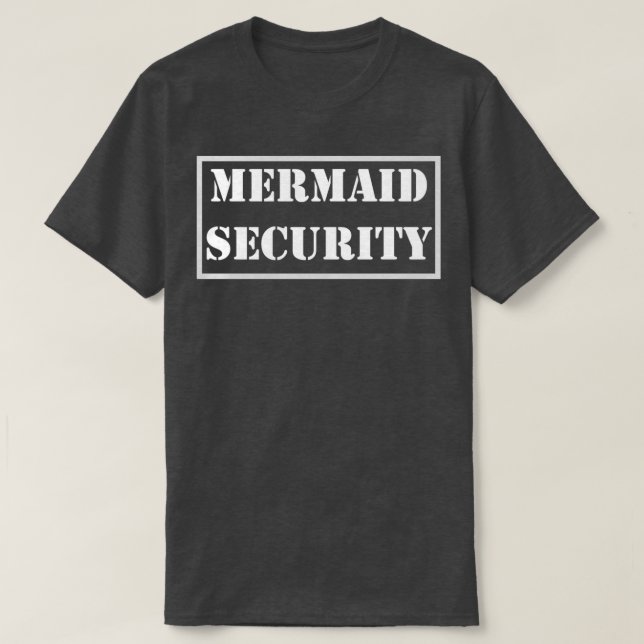 Mermaid Security Fear the brother 28 T-Shirt (Design Front)
