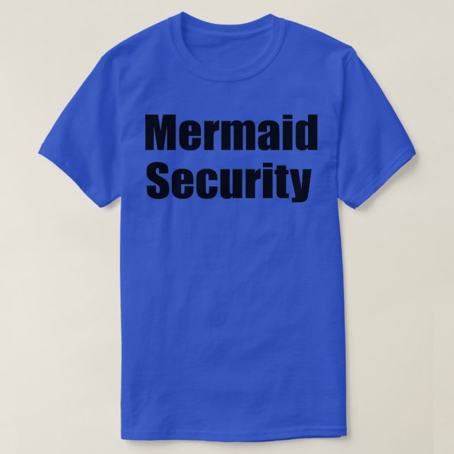 Mermaid Security Fear the sibling T-Shirt (Design Front)