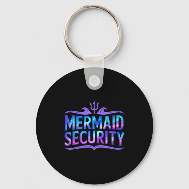 Mermaid Security Funny Dad Father Daughter Birthda Key Ring (Front)