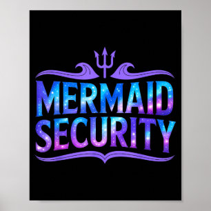 Mermaid Security Funny Dad Father Daughter Birthda Poster
