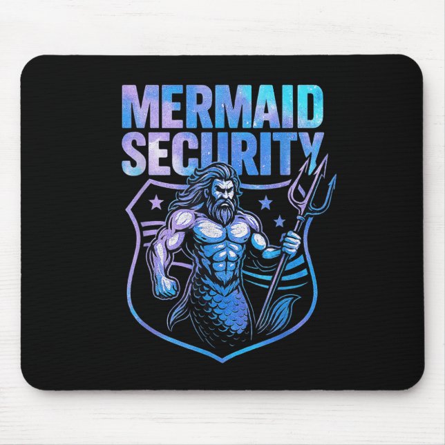 Mermaid Security Funny Dad Mermaid Beach Guard  Mouse Pad (Front)