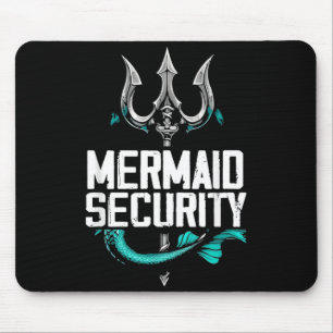Mermaid Security Funny Family Dad Humour Ocean Mouse Pad