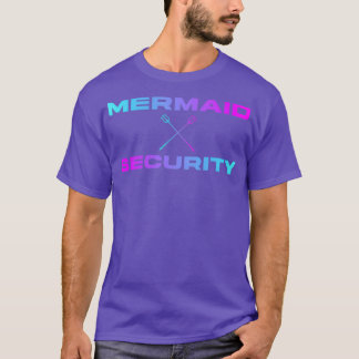 Mermaid Security Funny Swimmer T-Shirt