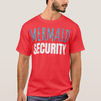 Mermaid Security Party T-Shirt