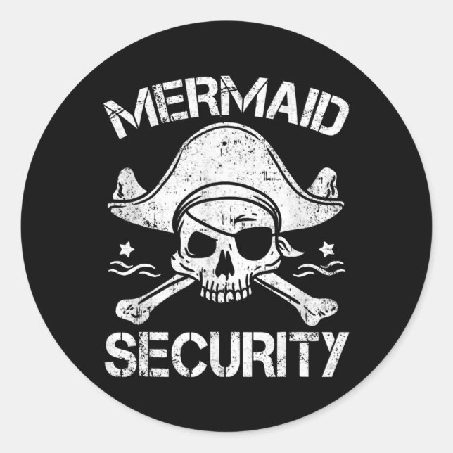 Mermaid Security Pirate Matching Family Party Dad Classic Round Sticker (Front)