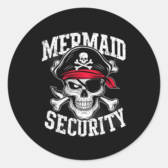 Mermaid Security Rate Dad Brother Halloween  Classic Round Sticker (Front)