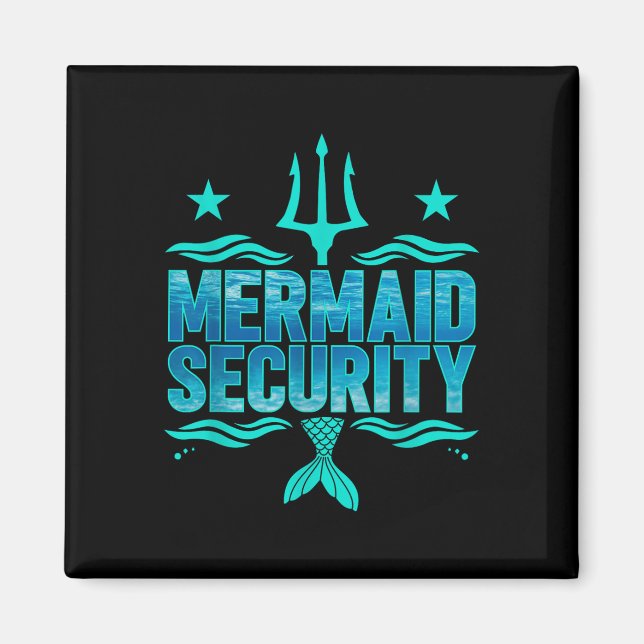 Mermaid Security Squad Matching Trident Birthday L Magnet (Front)