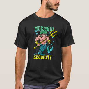 Mermaid Security T-Shirt