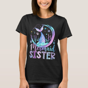 Mermaid Sister Funny Birthday Girl Party Family T-Shirt