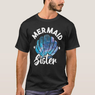 Mermaid Sister Seashell Family Mermaid Squad Birth T-Shirt