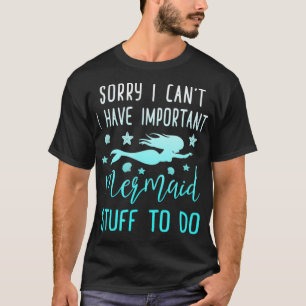 Mermaid Stuff To Do Funny Summer Beach Vacation T-Shirt