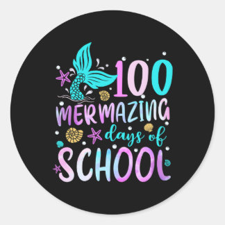 Mermaid Tail 100 Mermazing Days Of School Toddler Classic Round Sticker