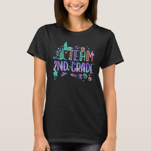 Mermaid Team 2nd Second Grade First Day Of School T-Shirt