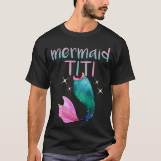 Mermaid Titi Puerto Rican Aunt Mermaid Lover  T-Shirt