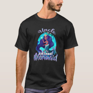 Mermaid Uncle Of The Birthday Matching Family T-Shirt