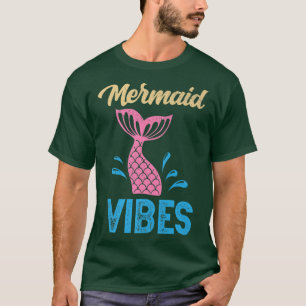 Mermaid Vibes for a Mermaid Bride T-Shirt