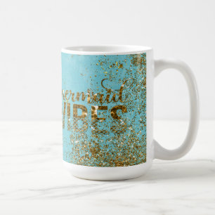 Mermaid Vibes- Gold Glitter Typography on Teal Coffee Mug