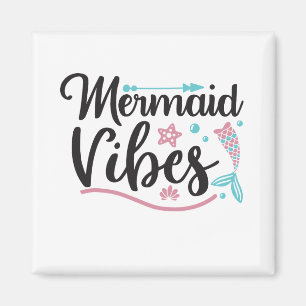 Mermaid Vibes Magnet