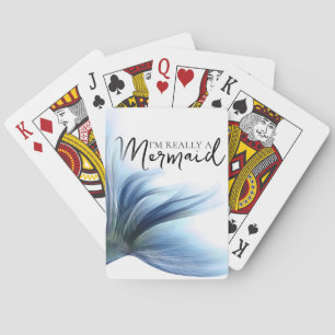 #MermaidLife Im Really a Mermaid   Blue Tail Quote Playing Cards