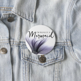 #MermaidLife Im Really a Mermaid   Purple Quote 7.5 Cm Round Badge