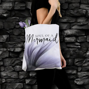 #MermaidLife Soul of a Mermaid   Tail Quote Tote Bag