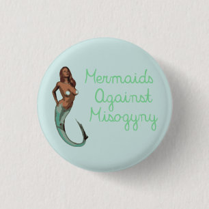 Mermaids Against Misogyny (version 1) 3 Cm Round Badge
