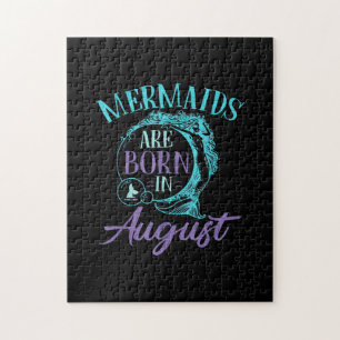 Mermaids Are Born in August Birthday Jigsaw Puzzle