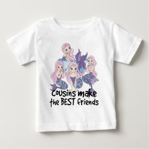mermaids cousins make the best friends baby T-Shirt