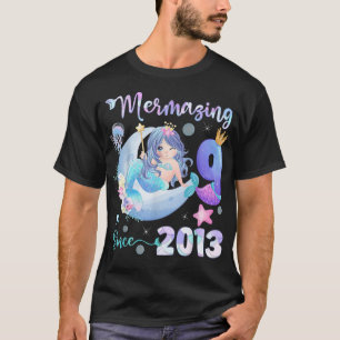 Mermazing 9 Since 2013 9th Birthday Beautiful Merm T-Shirt
