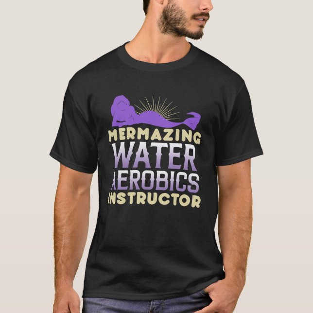 Mermazing Water Aerobics Instructor Fitness Expert T-Shirt (Front)