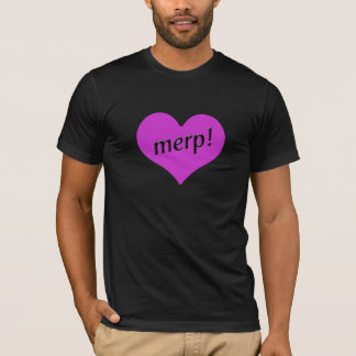 Merp! T-shirt