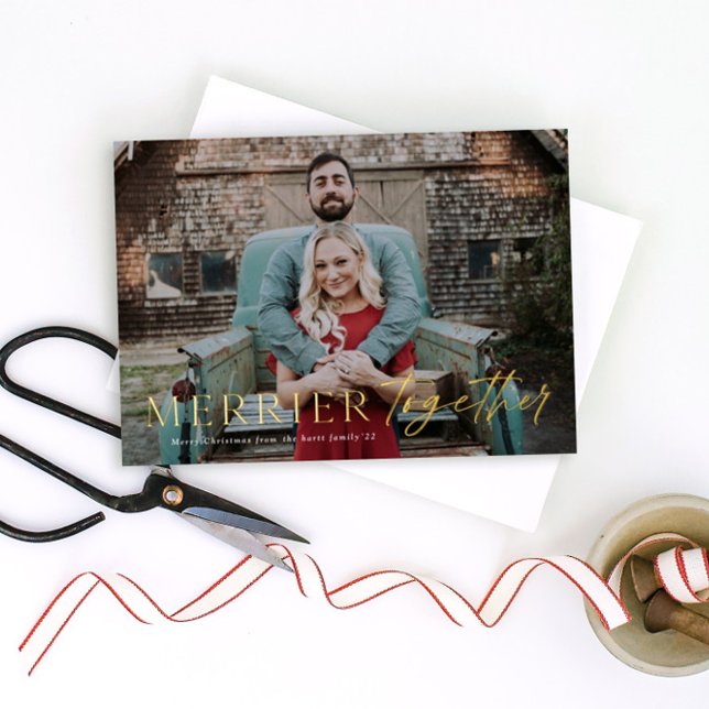 Merrier Together Merry Christmas Photo Gold Foil Holiday Card (Creator Uploaded)