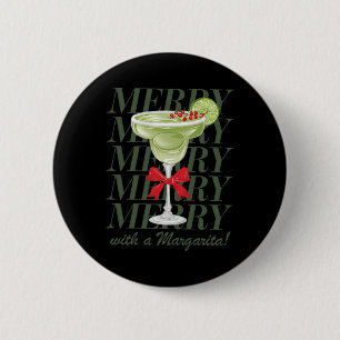 Merrier With A Margarita Christmas Drinking Margar 6 Cm Round Badge