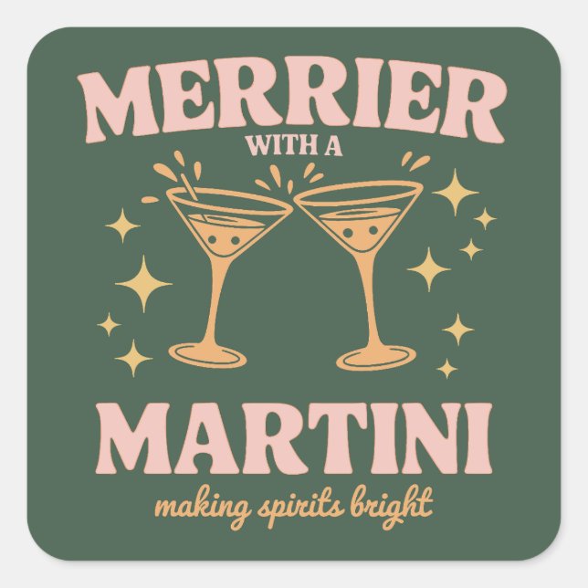 Merrier with a Martini Christmas Cocktail Holiday  Square Sticker (Front)