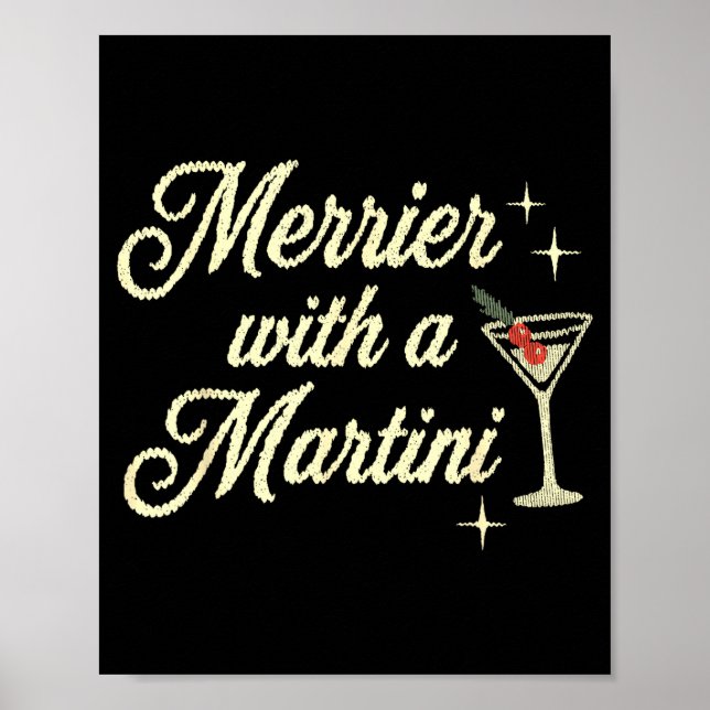 Merrier With A Martini Making Srits Bright Ugly Ch Poster (Front)